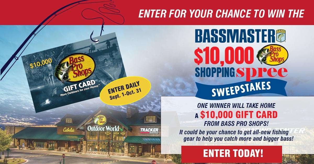 Enter the 10,000 Bass Pro Shops Sweepstakes Bassmaster