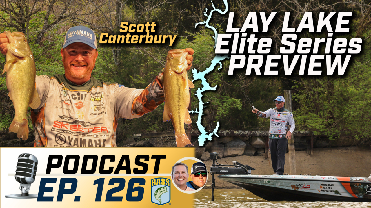 Podcast Previewing Lay Lake Bassmaster Elite with Scott Canterbury