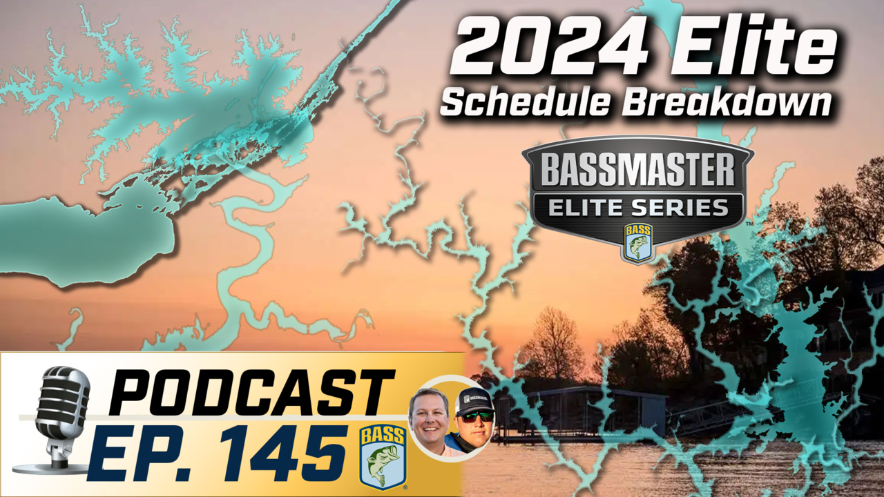 Podcast Breaking down the 2024 Elite Series schedule Bassmaster